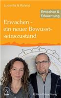 Erwachen - ein neuer Bewusstseinszustand