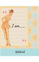 I am Notebook: Retro Pinup Girl Journal 8.5 x 11 Composition Planner Book for Doodles, Drawings, Writing and Note Taking at School