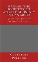 Résumé - The Honest Truth About Dishonesty de Dan Ariely