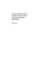 Development of Emission Rates for Light-Duty Vehicles in the Motor Vehicle Emissions Simulator (Moves2009) Draft Report