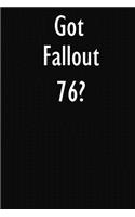 Got Fallout 76?