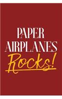 Paper Airplanes Rocks!