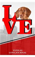 Vizslas Love Journal