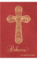 2019 Weekly Planner, Rebecca: Personalized 90-Page Christian Planner with Monthly and Annual Calendars and Weekly Planner Pages