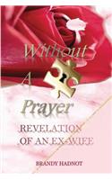 Without A Prayer