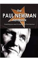 The Paul Newman Handbook - Everything You Need to Know about Paul Newman