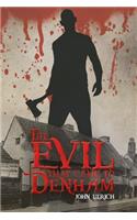 The Evil that Came to Denham