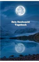Dein Rauhnacht Tagebuch: Dein Rauhnachtbegleiter Dein Notizbuch Für Die 12 Heiligen Nächte Eine Spirituelle Bewusstseinsreise Mit Ritualen Und Orakel Für Die Rauhnächte Die 