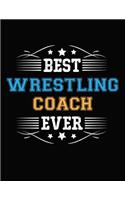 Best Wrestling Coach Ever