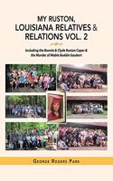 My Ruston, Louisiana Relatives & Relations Vol. 2