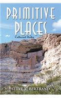 Primitive Places