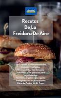 Recetas De La Freidora De Aire: Qué cocinar y cómo obtener los mejores resultados. Recetas de hornos de cocina completas y sin esfuerzo para principiantes. Recetas asequibles para 