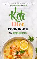 Keto Diet Cookbook for Beginners