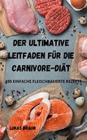 Der Ultimative Leitfaden Für Die Carnivore-Diät