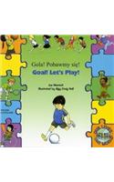 Goal ! Let's Play ! In Polish and English