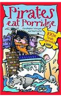 Pirates Eat Porridge