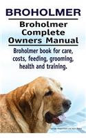 Broholmer. Broholmer Complete Owners Manual. Broholmer book for care, costs, feeding, grooming, health and training.