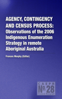 Agency Contingency and Census Process