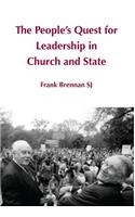 The People's Quest for Leadership in Church and State