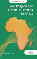 Law, Religion and Human Flourishing in Africa