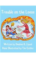 Trouble on the Loose