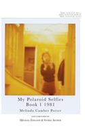 My Polaroid Selfies 1981 Book I