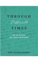 Through Difficult Times