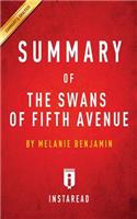 Summary of The Swans of Fifth Avenue: by Melanie Benjamin Includes Analysis(English)