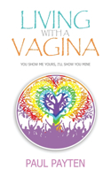 Living with a Vagina