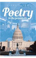 Poetry to the Presidents