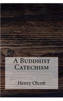 A Buddhist Catechism