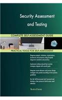 Security Assessment and Testing Complete Self-Assessment Guide