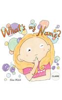 What's my name? CLAIRE