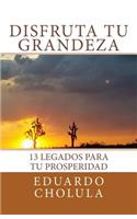 Disfruta Tu Grandeza