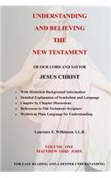 Understanding and Believing the New Testament
