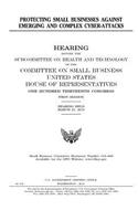 Protecting small businesses against emerging and complex cyber-attacks