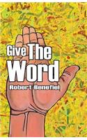 Give The Word