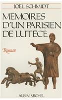 Memoires D'Un Parisien de Lutece