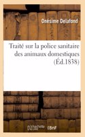 Traité Sur La Police Sanitaire Des Animaux Domestiques