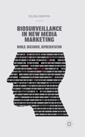 Biosurveillance in New Media Marketing