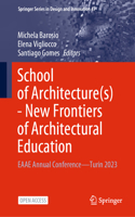 School of Architecture(s) - New Frontiers of Architectural Education