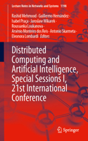 Distributed Computing and Artificial Intelligence, Special Sessions I, 21st International Conference
