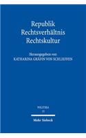 Republik - Rechtsverhaltnis - Rechtskultur