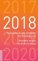 Schweizerisches Jahrbuch Fur Kirchenrecht / Annuaire Suisse de Droit Ecclesial 2018