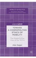 Toward a Cosmopolitan Ethics of Mobility