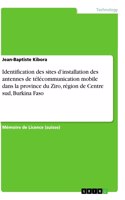 Identification des sites d'installation des antennes de télécommunication mobile dans la province du Ziro, région de Centre sud, Burkina Faso