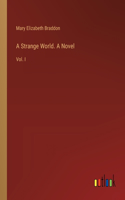 Strange World. A Novel