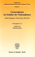 Grenzregionen Im Zeitalter Der Nationalismen