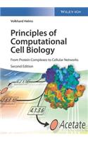 Principles of Computational Cell Biology