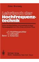 Lehrbuch Der Hochfrequenztechnik: Erster Band Hochfrequenzfilter, Leitungen, Antennen